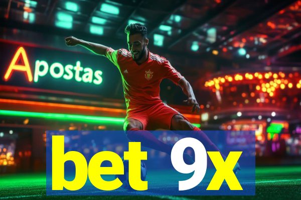 bet 9x